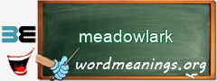 WordMeaning blackboard for meadowlark